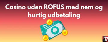 Casino Online uden ROFUS Oplev Spændingen Uden Beføjelser